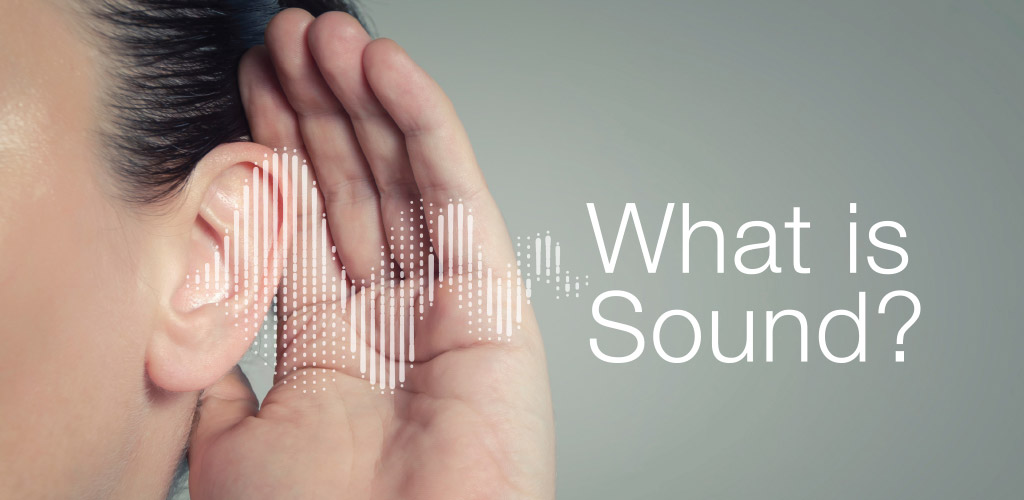 What is Sound?