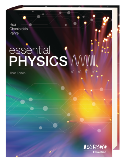 Essential Physics 3rd Edition: Student Textbook